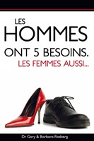 Les hommes ont 5 besoins les femmes aussi