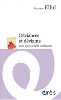 Déviances et déviants dans notre société intolérante