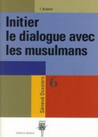 Initier le dialogue avec les musulmans