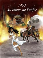 1453 Au coeur de l'enfer