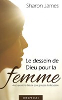 Le dessein de Dieu pour la femme