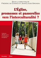 L'Eglise, promesses et passerelles vers l'interculturalité ?