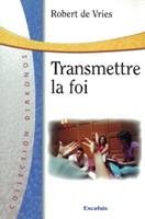 Transmettre la foi