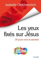 Les yeux fixés sur Jésus