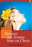 Devenir une femme libre en Christ