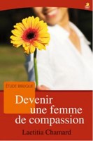 Devenir une femme de compassion