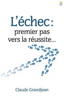 L'échec : premier pas vers la réussite...