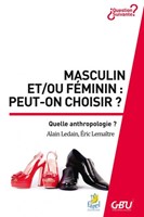 Masculin et - ou féminin : Peut-on choisir ?