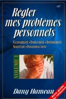 Régler mes problèmes personnels volume 1