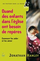 Quand des enfants dans l'église ont besoin de repères