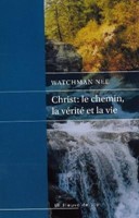 Christ : le chemin, la vérité et la vie