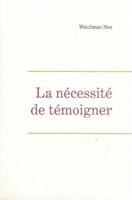 La nécessité de témoigner