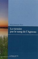 La victoire par le sang de l'Agneau