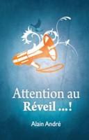 Attention au réveil ... !