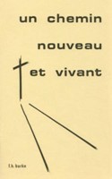 Un chemin nouveau et vivant