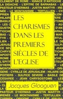 Les charismes dans les premiers siècles de l'Église