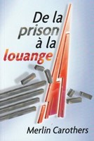 De la prison à la louange