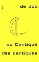 De Job au Cantique des Cantiques