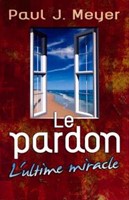 Le pardon, l'ultime miracle