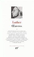 Luther - Oeuvres tome 1