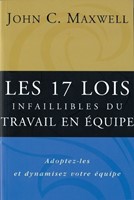 Les 17 lois infaillibles du travail en équipe