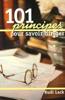 101 principes pour savoir diriger