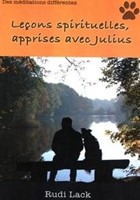 Leçons spirituelles, apprises avec Julius