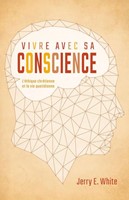 Vivre avec sa conscience