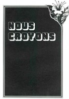 Nous croyons