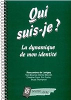 Qui suis-je? La dynamique de mon identité dossier vivre n°13