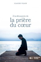 A la découverte de la prière du coeur