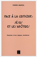 Face à la critique : Jésus et les apôtres
