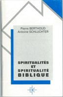 Spiritualités et spiritualité biblique