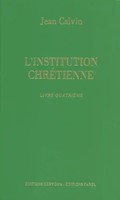 L'institution chrétienne livre 4