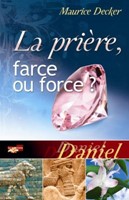 La prière, farce ou force ?