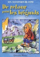 De retour parmi les brigands