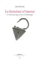 La fermeture à l'amour