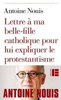Lettre à ma belle-fille catholique pour lui expliquer le protestantisme