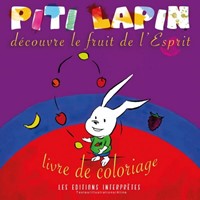 Piti lapin découvre les fruits de l'Esprit