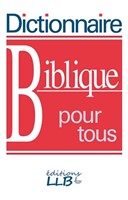 Dictionnaire biblique pour tous