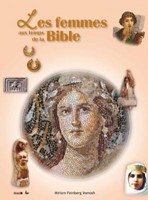 Les femmes aux temps de la Bible