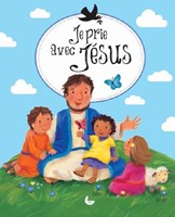 Je prie avec Jésus