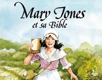 Mary Jones et sa Bible