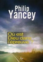 Où est Dieu dans l'épreuve ?