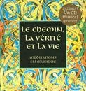 Le chemin la vérité et la vie