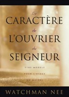 Le caractère de l'ouvrier du Seigneur