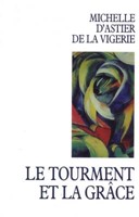 Le tourment et la grâce