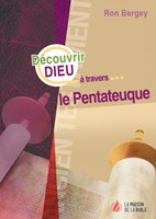 Découvrir Dieu à travers le Pentateuque