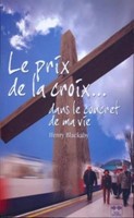 Le prix de la croix... dans le concret de ma vie