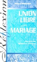 Union libre ou mariage